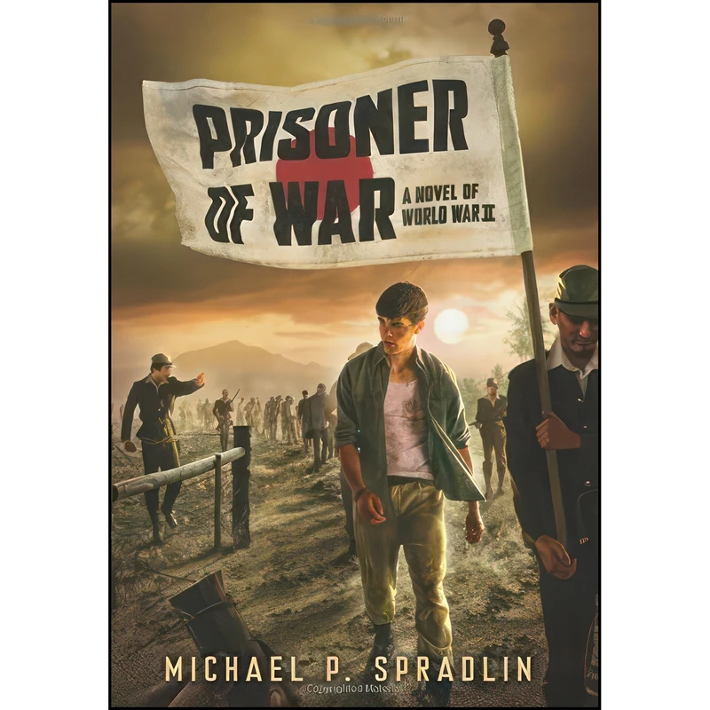 کتاب Prisoner of War اثر Michael P. Spradlin انتشارات Scholastic Press