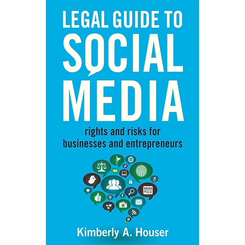 کتاب Legal Guide to Social Media اثر Kimberly A. Houser انتشارات Allworth