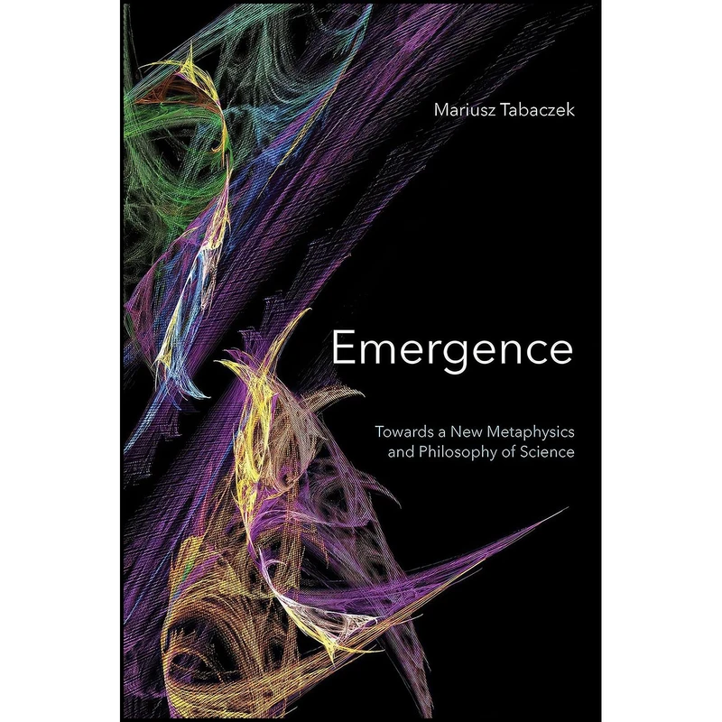 کتاب Emergence اثر Mariusz Tabaczek انتشارات University of Notre Dame Press
