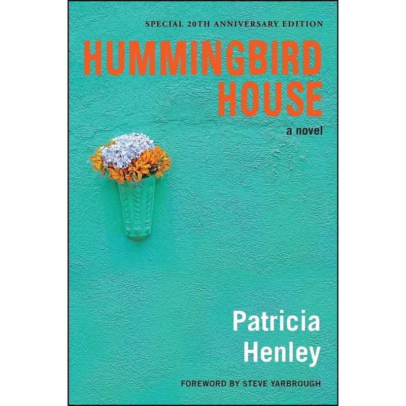 کتاب Hummingbird House اثر Patricia Henley انتشارات تازه ها