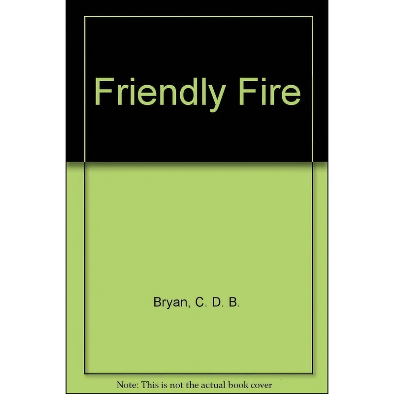 کتاب Friendly Fire اثر C. D. B. Bryan انتشارات Putnam Pub Group