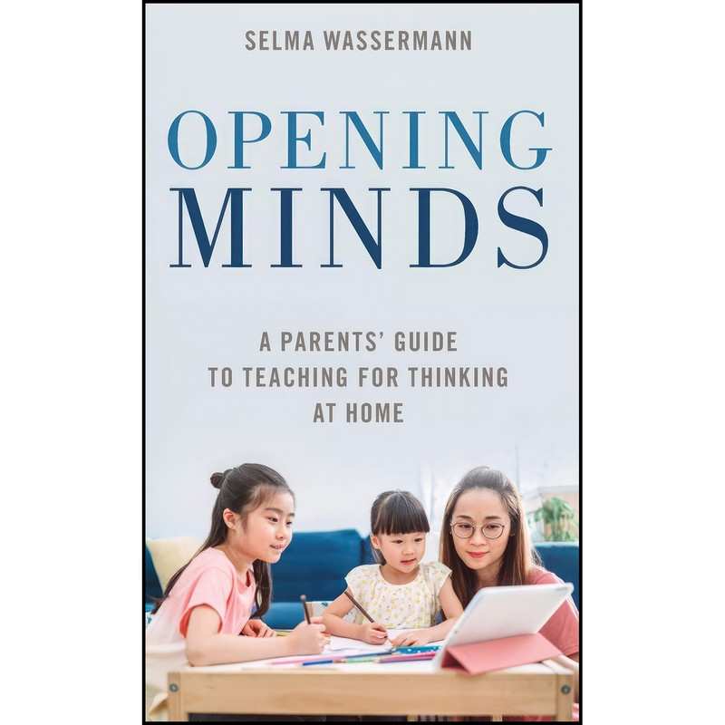 کتاب Opening Minds اثر Selma Wassermann انتشارات Rowman And Littlefield Publishers