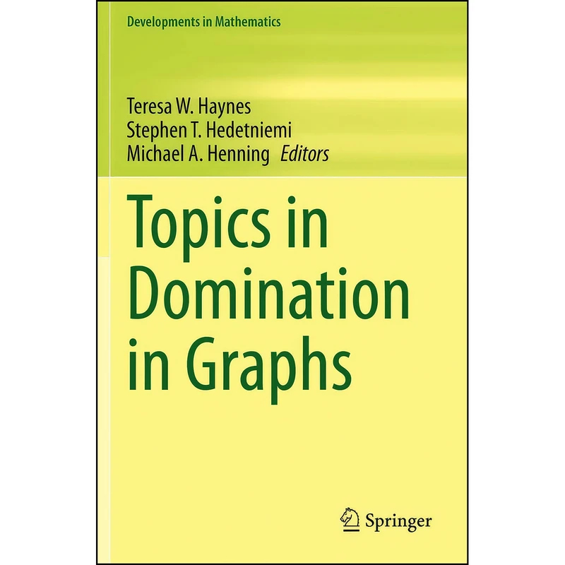 کتاب Topics in Domination in Graphs  اثر جمعي از نويسندگان انتشارات Springer