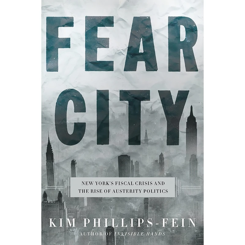 کتاب Fear City اثر Kim Phillips-Fein انتشارات Metropolitan Books