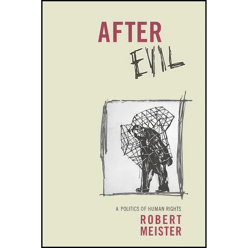 کتاب After Evil اثر Robert Meister انتشارات Columbia University Press