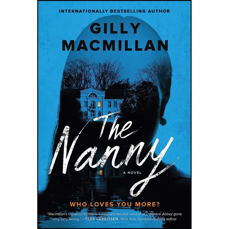 کتاب The Nanny اثر Gilly Macmillan انتشارات William Morrow