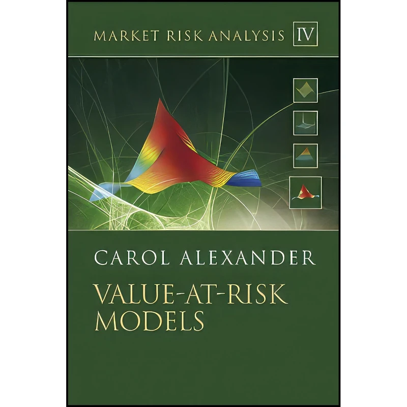 کتاب Market Risk Analysis  Value at Risk Models اثر Carol Alexander انتشارات Wiley