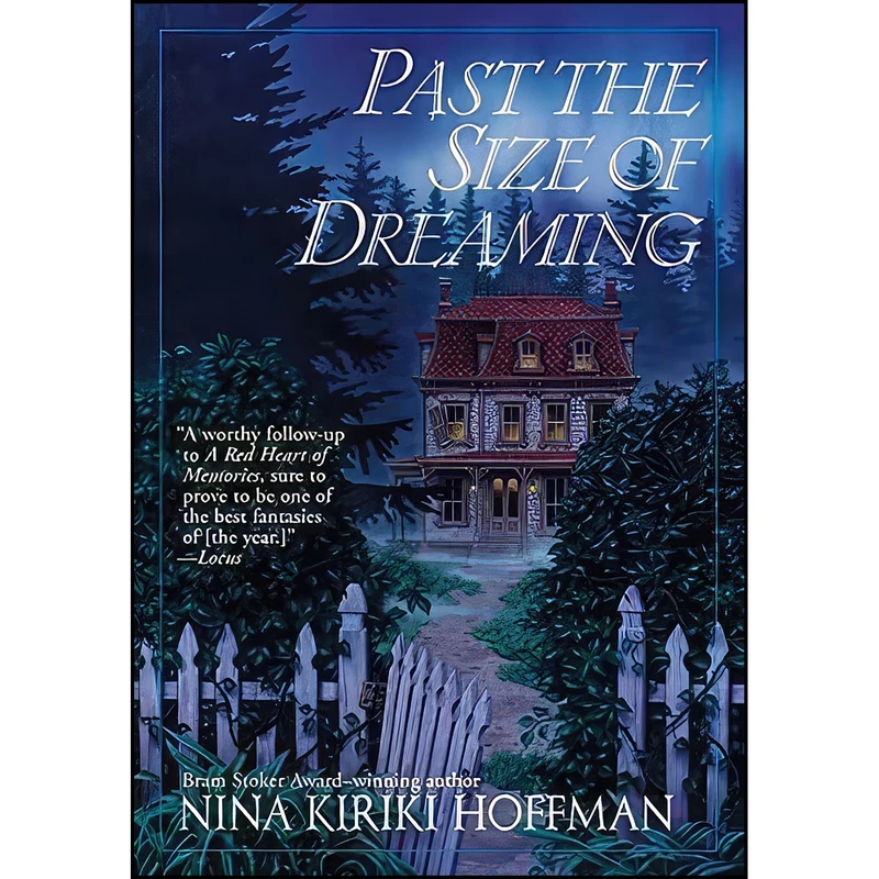 کتاب Past the Size of Dreaming  اثر Nina Kiriki Hoffman انتشارات Ace