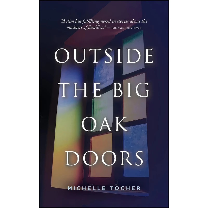 کتاب Outside the Big Oak Doors اثر Michelle Tocher انتشارات Wonderlit Press