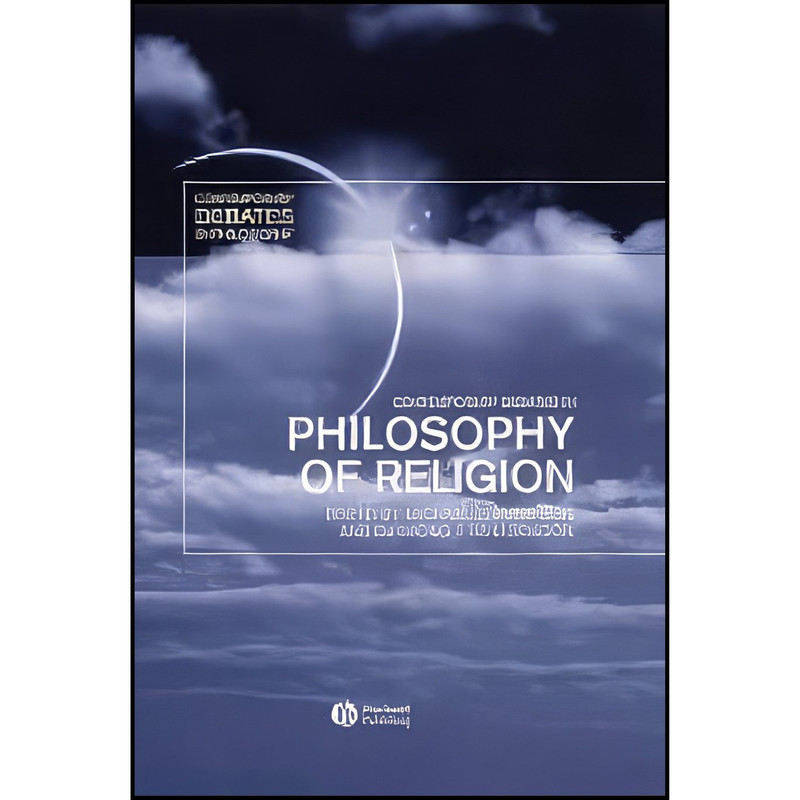 کتاب Contemporary Debates in Philosophy of Religion اثر Michael L. Peterson and Raymond Vanarragon انتشارات Wiley-Blackwell