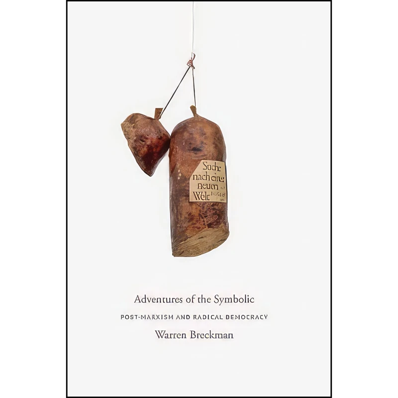 کتاب Adventures of the Symbolic اثر Warren Breckman انتشارات Columbia University Press