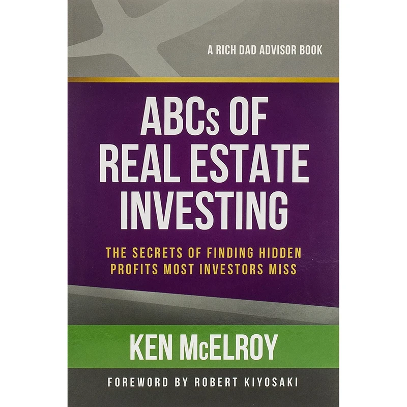 کتاب The ABCs of Real Estate Investing اثر Ken McElroy انتشارات RDA Press, LLC