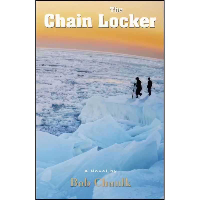 کتاب The Chain Locker اثر Bob Chaulk انتشارات Creative Book Pub