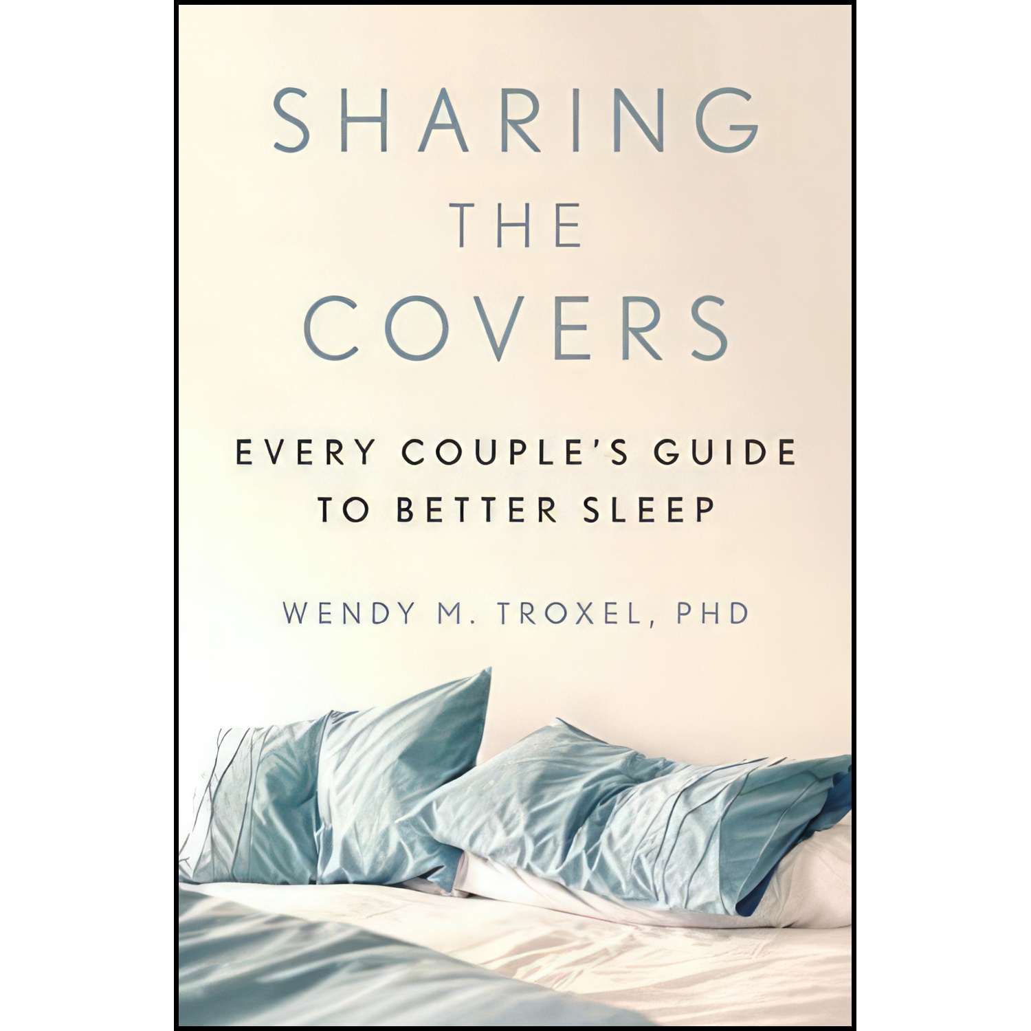 کتاب Sharing the Covers اثر Wendy M. Troxel انتشارات Hachette Go