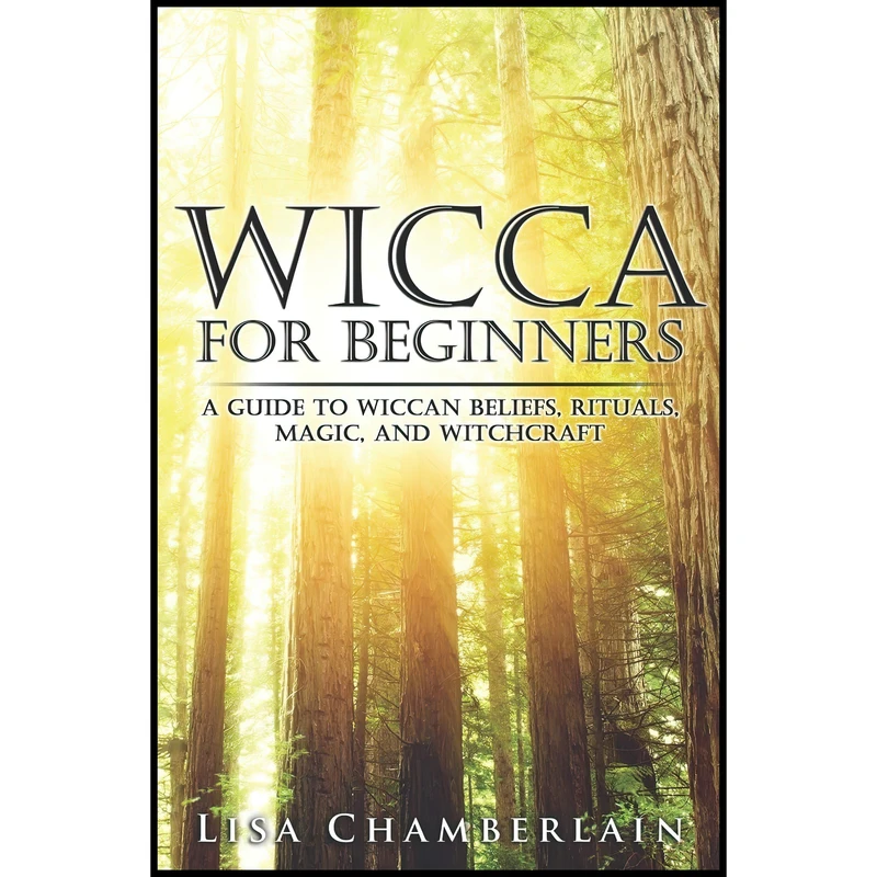 کتاب Wicca for Beginners اثر Lisa Chamberlain انتشارات تازه ها