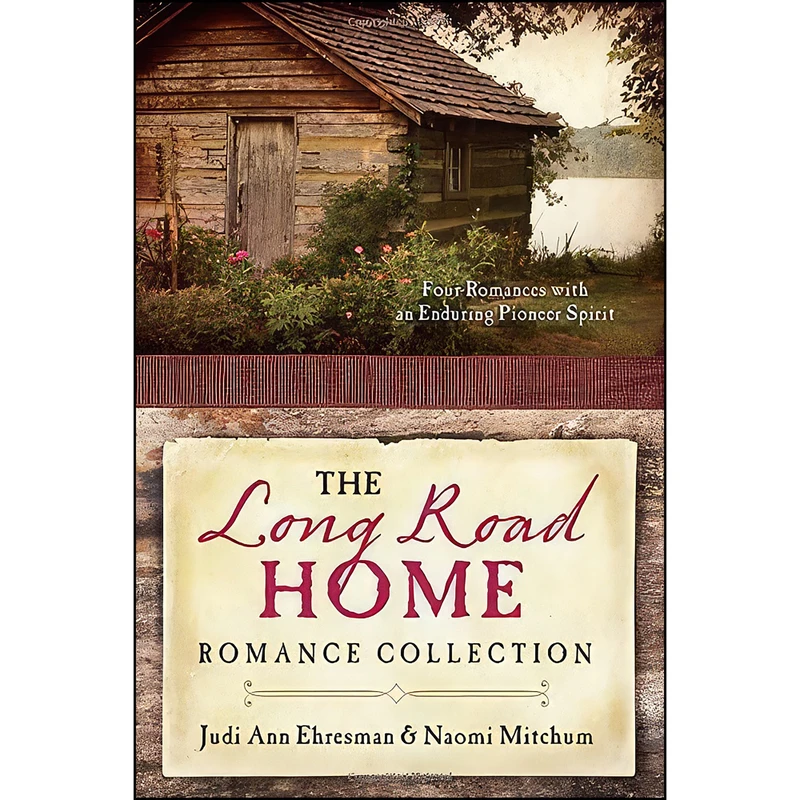 کتاب The Long Road Home Romance Collection اثر Judi Ann Ehresman and Naomi Mitchum انتشارات Barbour Books