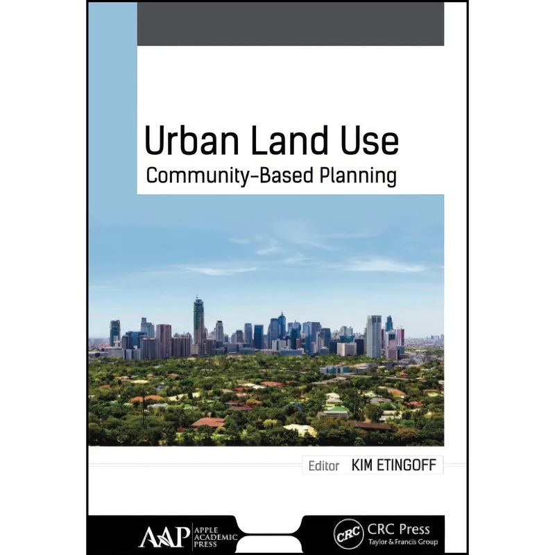 کتاب Urban Land Use اثر Kimberly Etingoff انتشارات APPLE ACADEMIC