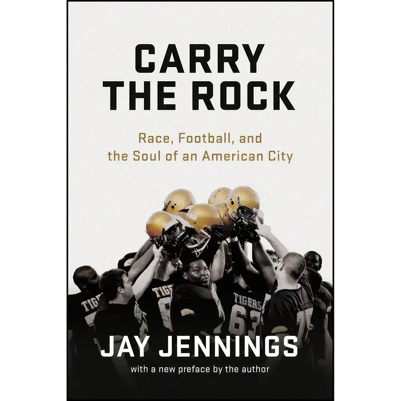 کتاب Carry the Rock اثر Jay Jennings انتشارات University of Arkansas Press