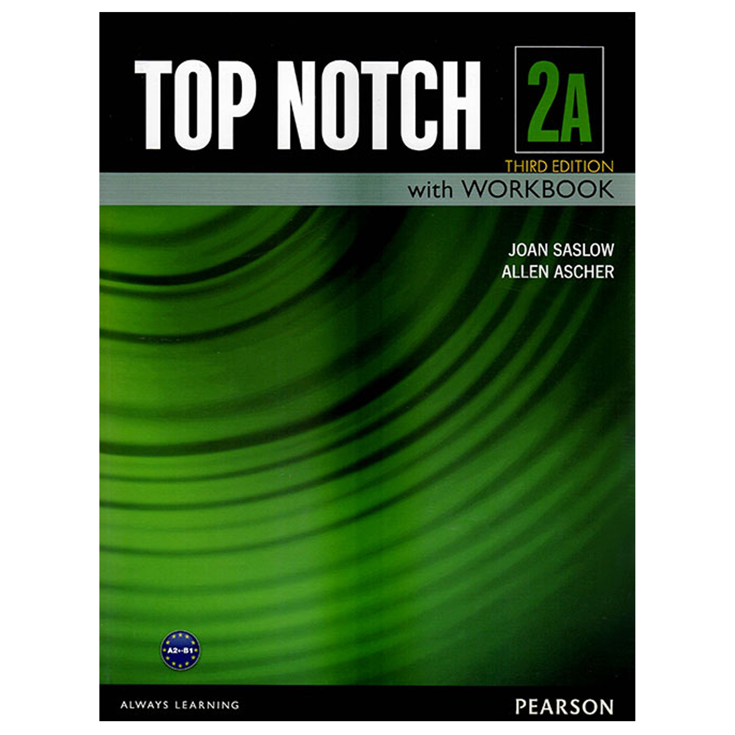 کتاب Top Notch 2A اثر Joan Saslow and Allen Ascher انتشارات هدف نوین