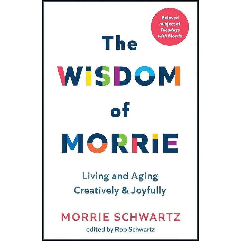 کتاب The Wisdom of Morrie اثر Morrie Schwartz انتشارات Hachette Australia