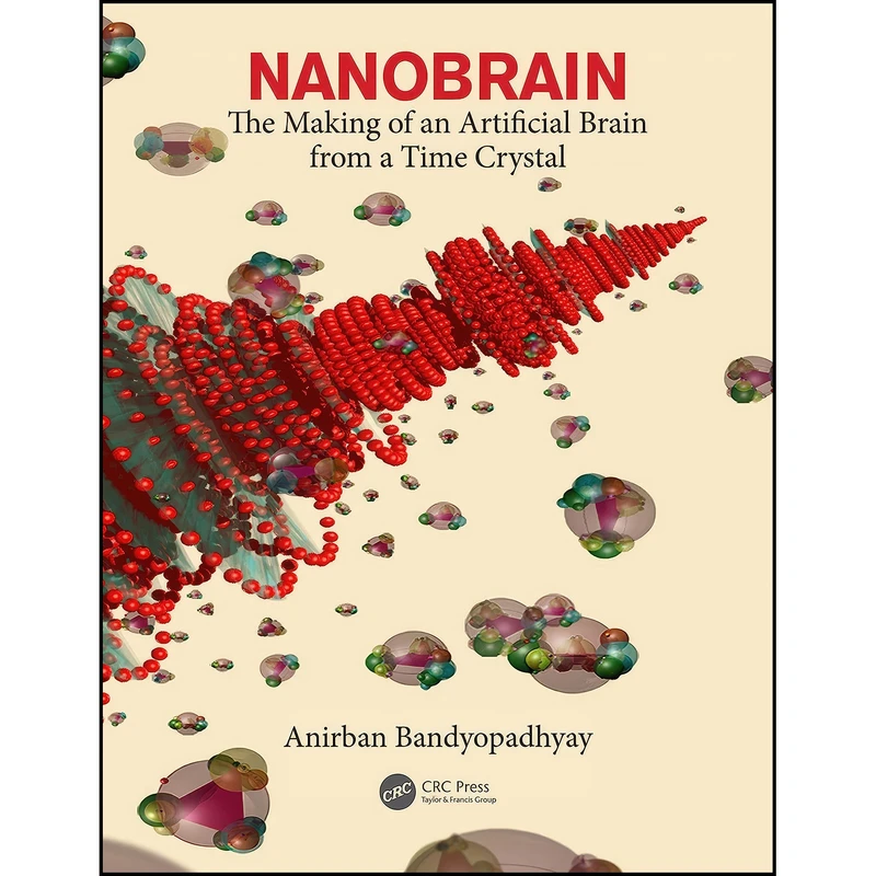 کتاب Nanobrain اثر Anirban Bandyopadhyay انتشارات CRC Press