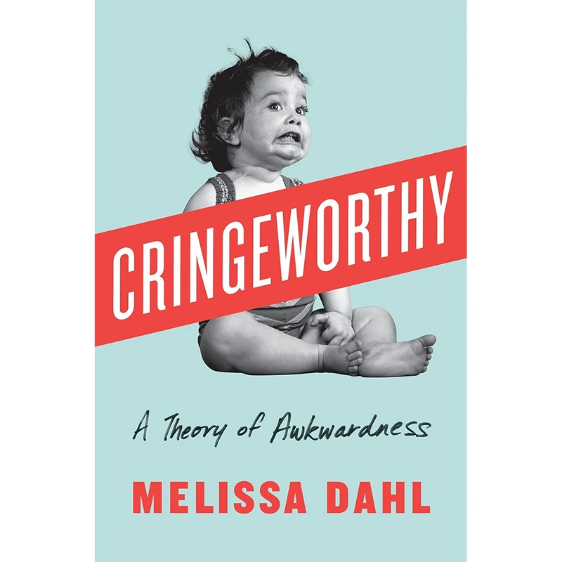 کتاب Cringeworthy اثر Melissa Dahl انتشارات Portfolio