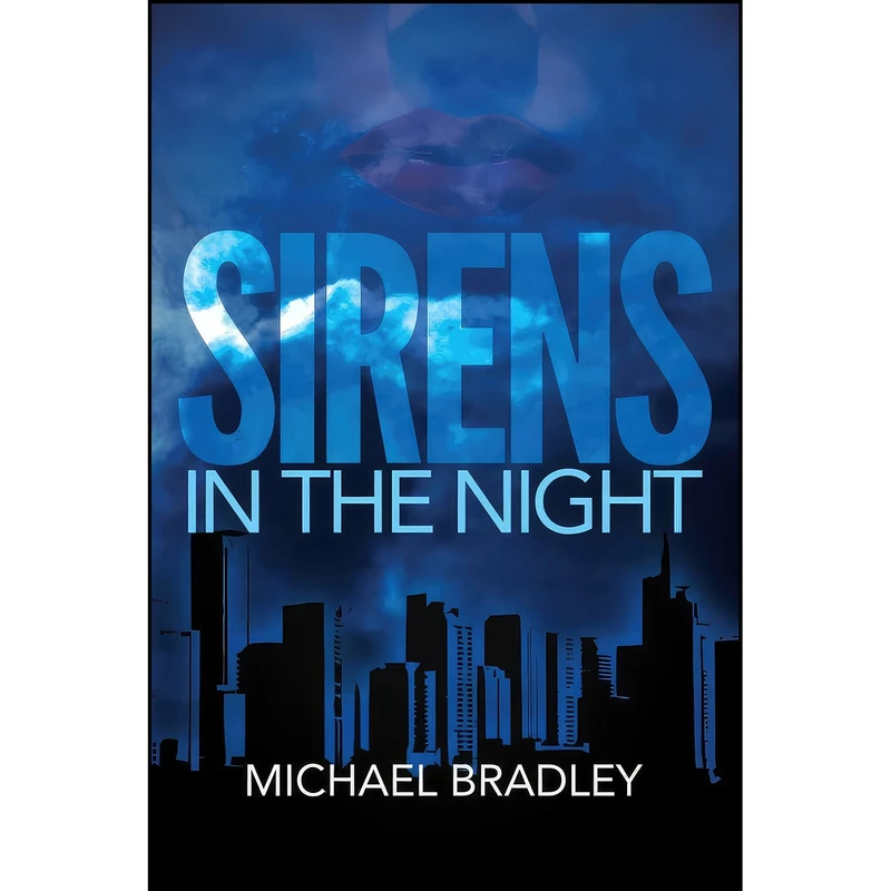 کتاب Sirens in the Night اثر Michael Bradley انتشارات Amberjack Publishing