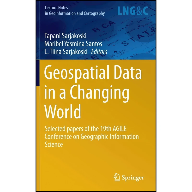 کتاب Geospatial Data in a Changing World اثر جمعي از نويسندگان انتشارات تازه ها