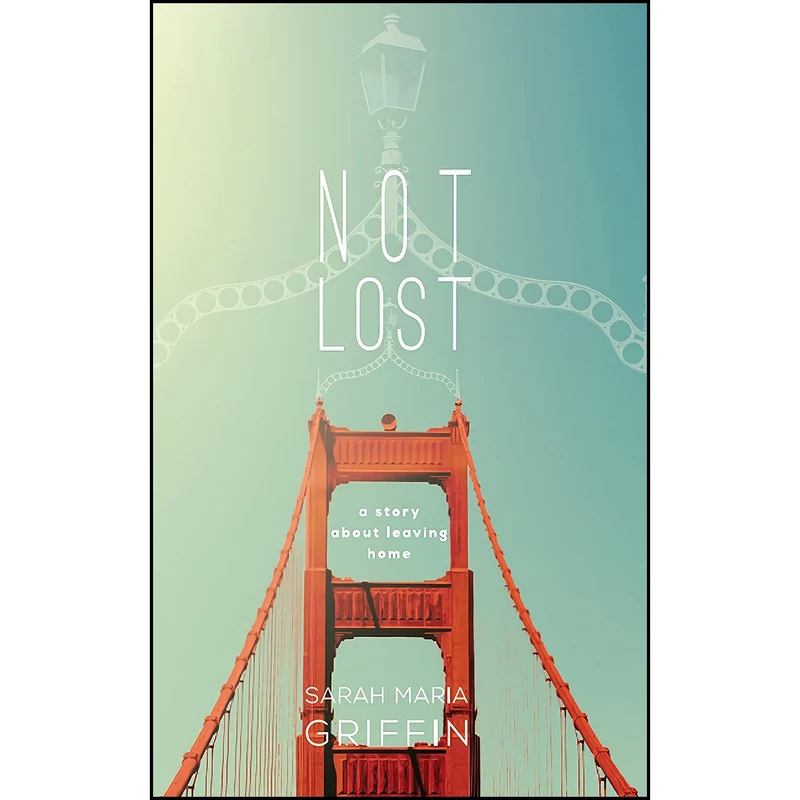 کتاب Not Lost اثر Sarah Maria Griffin انتشارات New Island Books