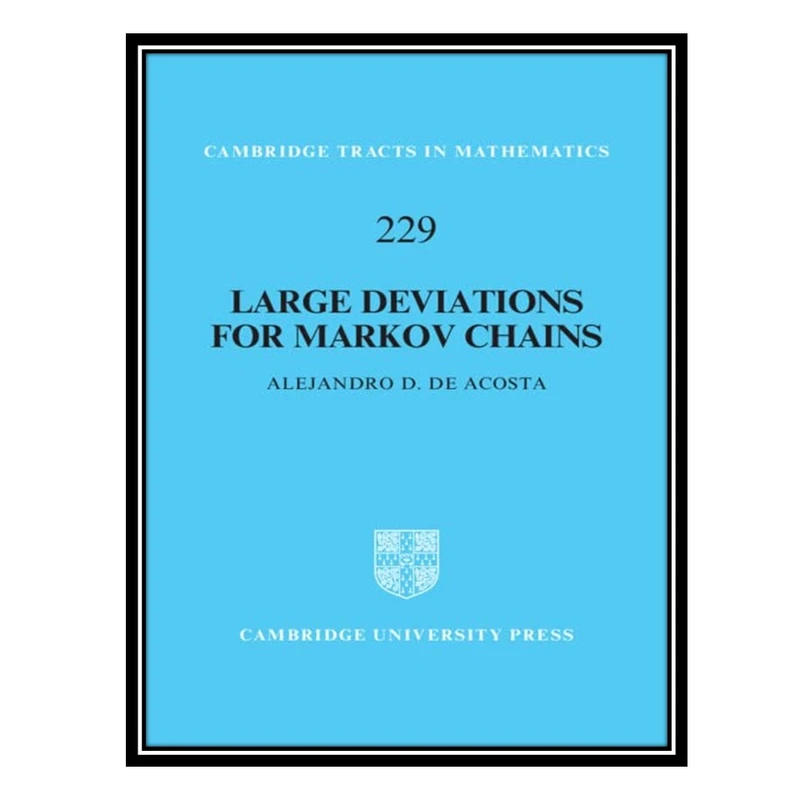 کتاب Large Deviations for Markov Chains اثر Alejandro D. de Acosta انتشارات مؤلفین طلایی