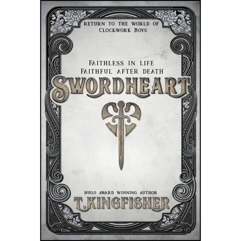 کتاب Swordheart اثر T Kingfisher انتشارات Argyll Productions