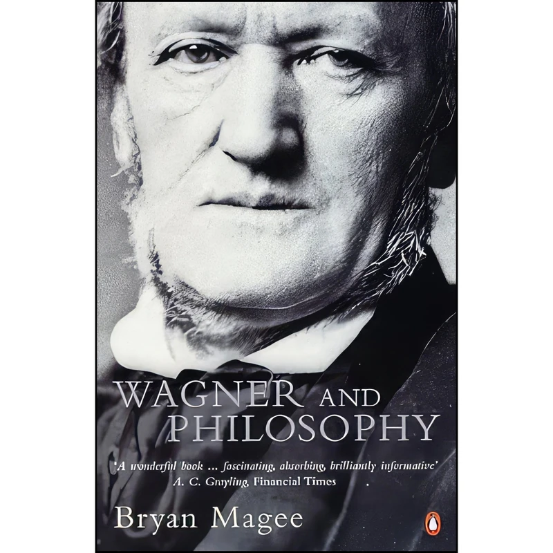 کتاب Wagner and Philosophy اثر Bryan Magee انتشارات بله