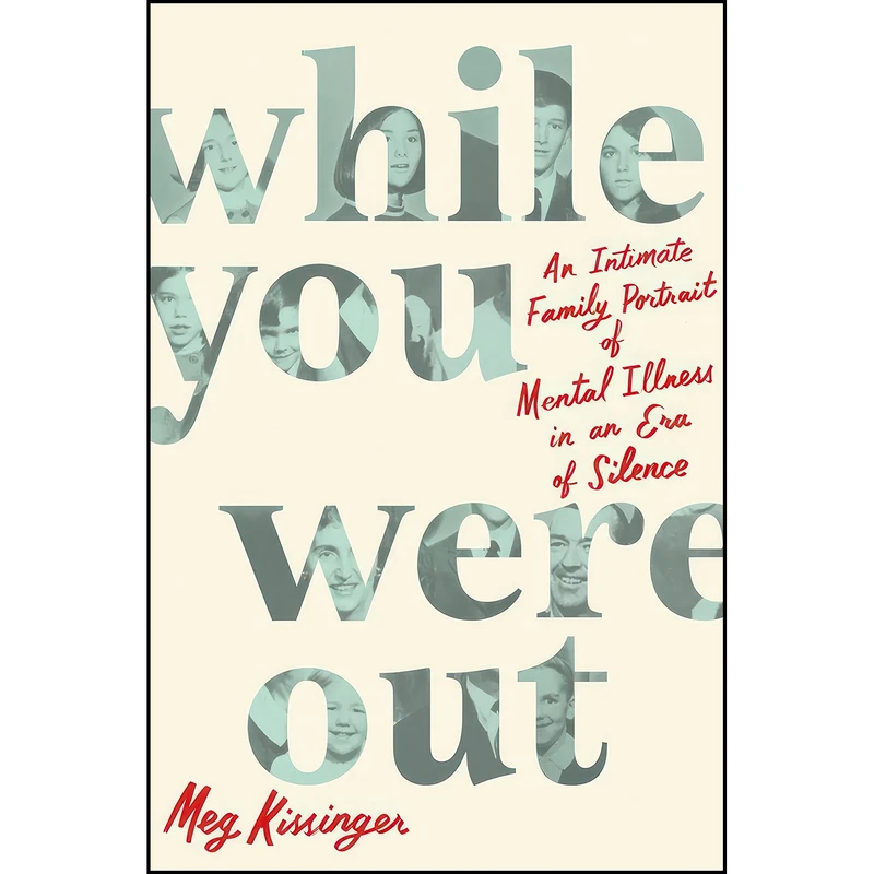 کتاب While You Were Out اثر Meg Kissinger انتشارات Celadon Books