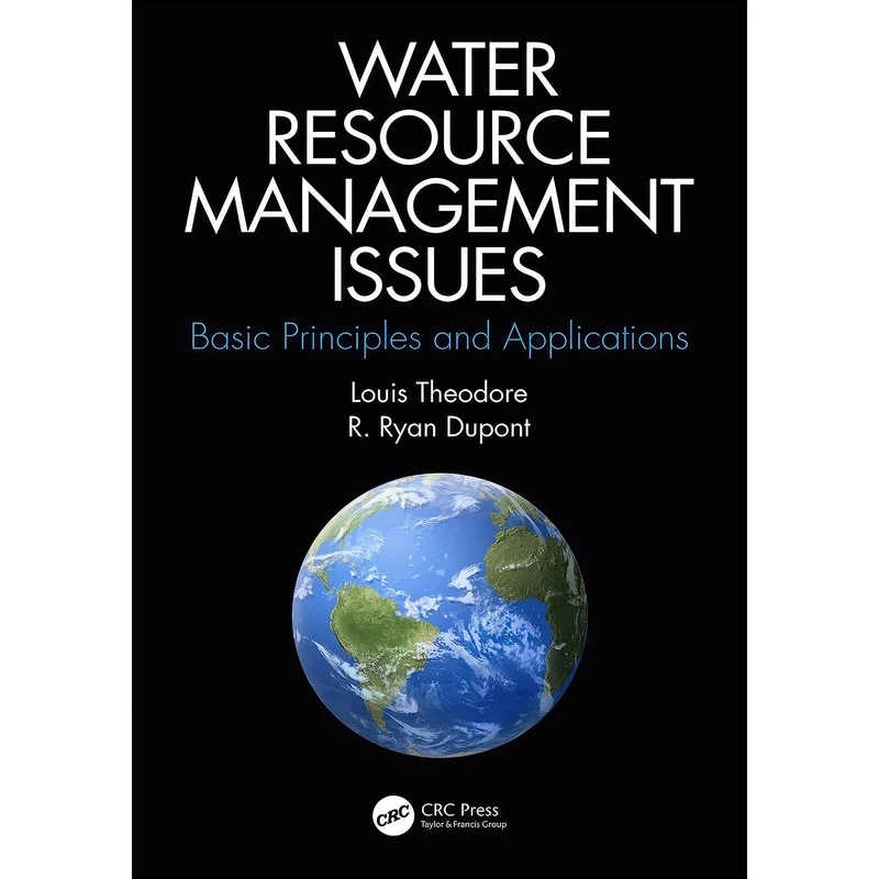 کتاب Water Resource Management Issues اثر Louis Theodore and R. Ryan Dupont انتشارات تازه ها