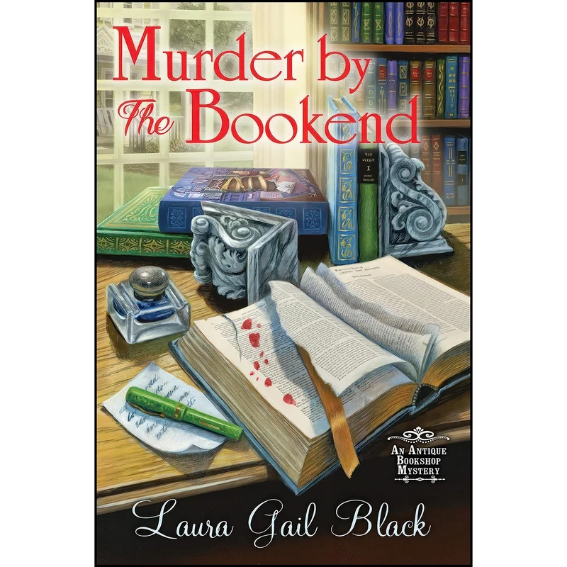 کتاب Murder by the Bookend  اثر Laura Gail Black انتشارات Crooked Lane Books