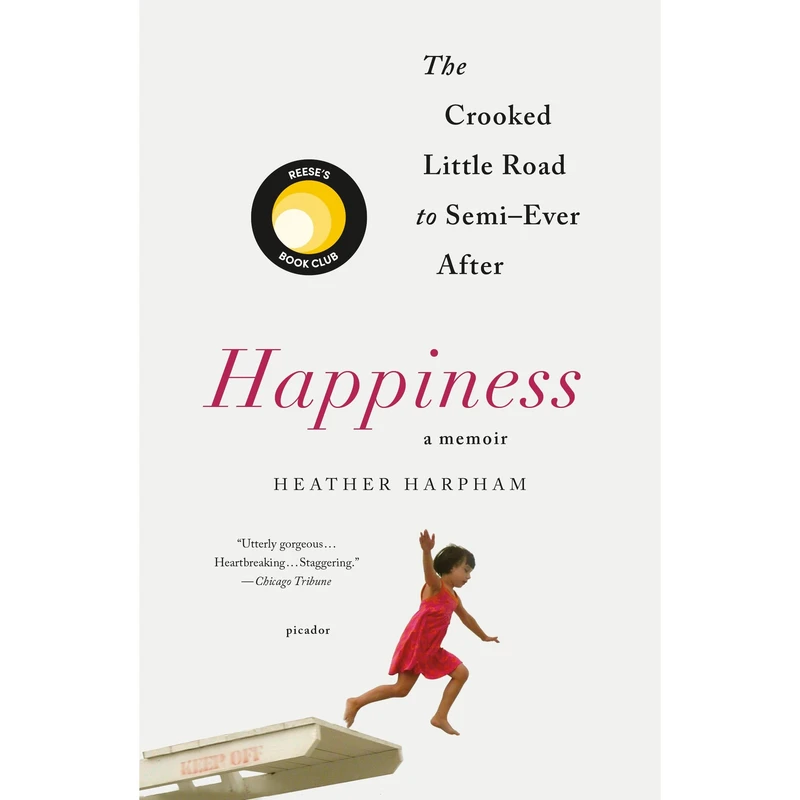 کتاب Happiness, A Memoir اثر Heather Harpham انتشارات Macmillan Publishers
