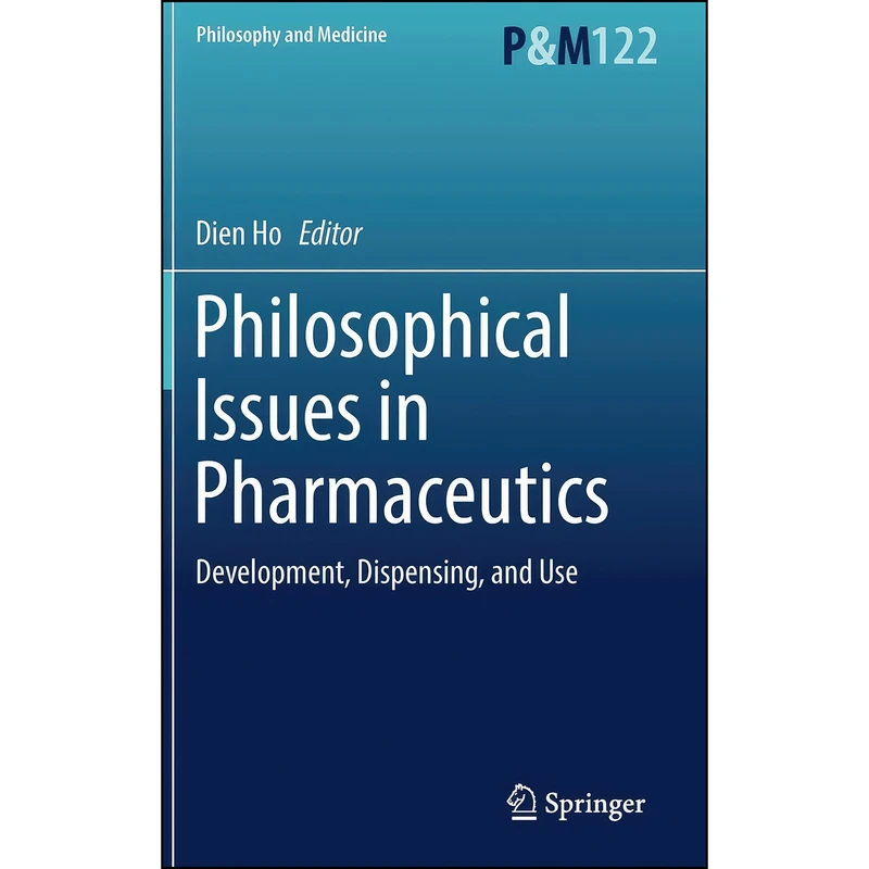 کتاب Philosophical Issues in Pharmaceutics اثر Kenneth A. Richman انتشارات Springer