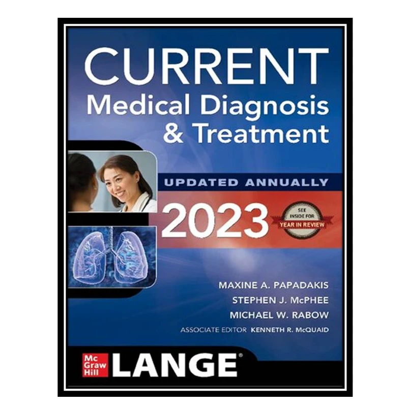 کتاب CURRENT Medical Diagnosis and Treatment 2023 اثر جمعی ازنویسندگان انتشارات مؤلفین طلایی