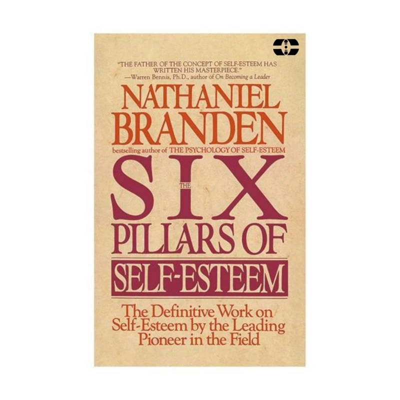 کتاب The Six Pillars Of Self Esteem اثر Nathaniel Branden انتشارات سپاهان