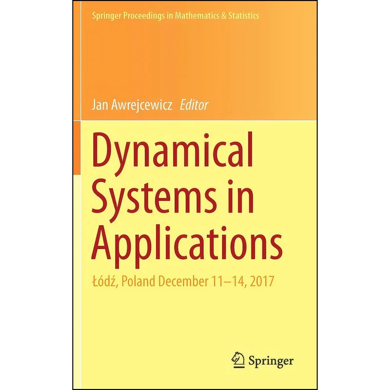 کتاب Dynamical Systems in Applications اثر Jan Awrejcewicz انتشارات Springer
