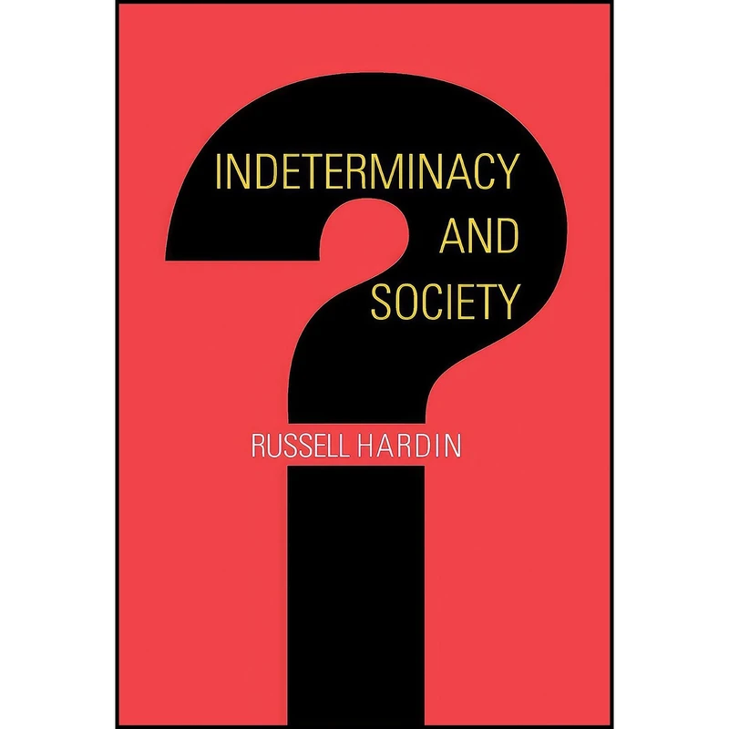 کتاب Indeterminacy and Society اثر Russell Hardin انتشارات Princeton University Press