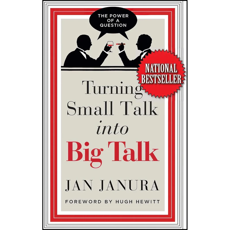کتاب Turning Small Talk into Big Talk اثر Jan Janura and Hugh Hewitt انتشارات Forefront Books
