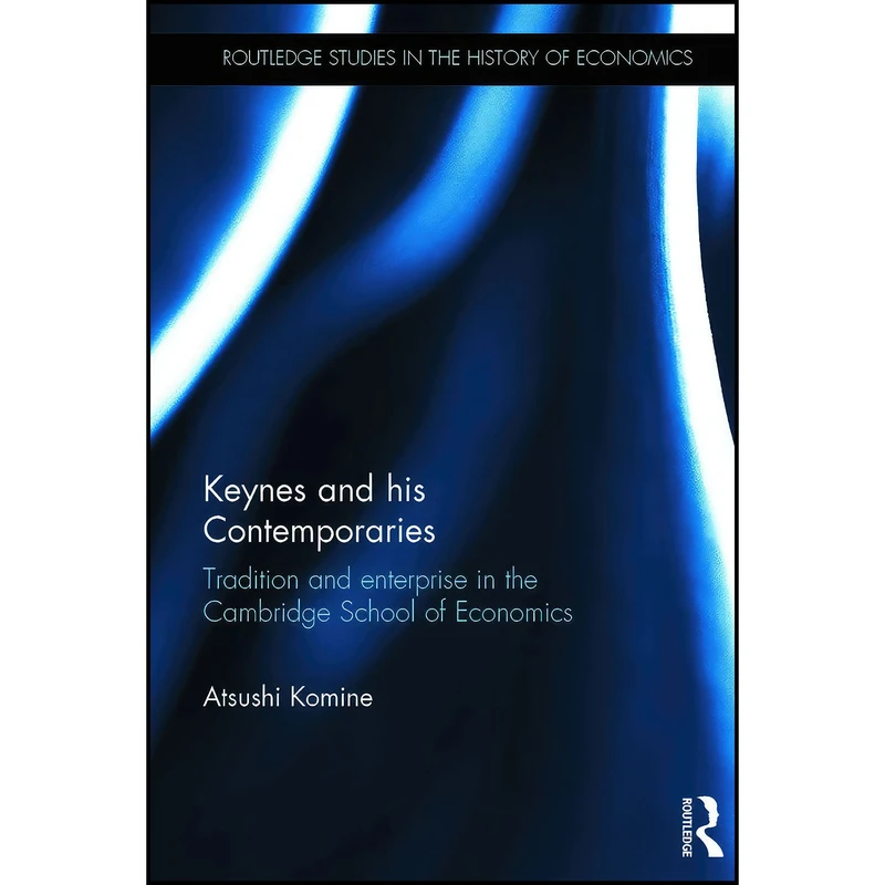 کتاب Keynes and his Contemporaries اثر Atsushi Komine انتشارات Routledge