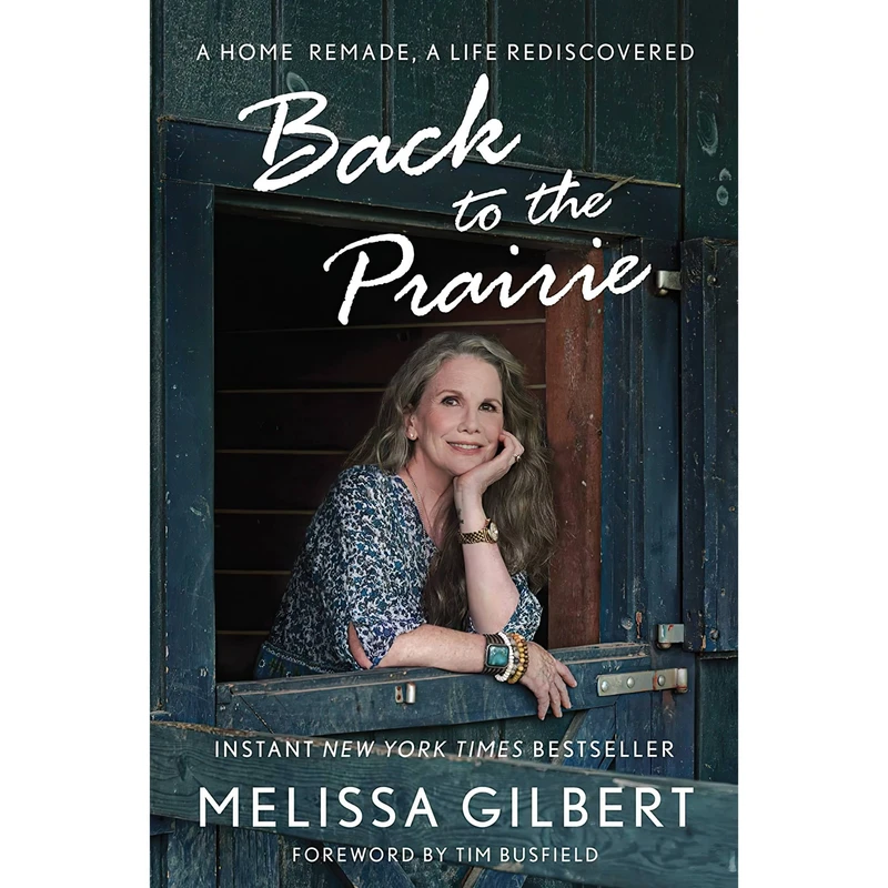 کتاب Back to the Prairie اثر Melissa Gilbert and Timothy Busfield انتشارات Gallery Books