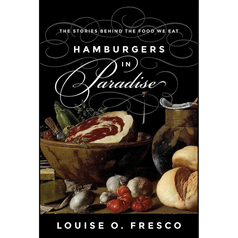 کتاب Hamburgers in Paradise اثر Louise O. Fresco انتشارات Princeton University Press