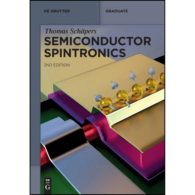 کتاب Semiconductor Spintronics  اثر Thomas Sch&auml;pers انتشارات De Gruyter