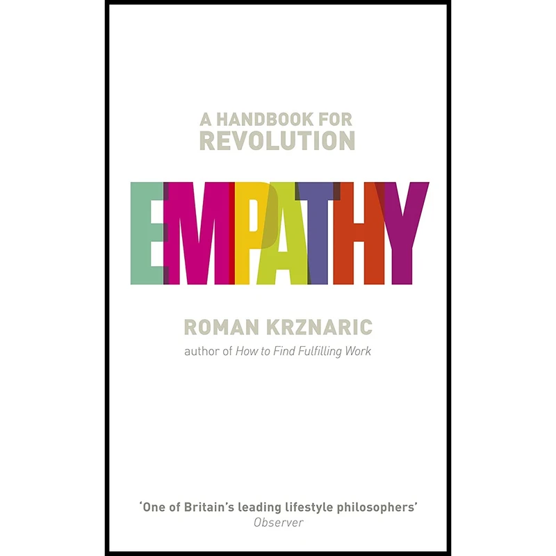 کتاب Empathy اثر Roman Krznaric انتشارات Leadstart Publishing