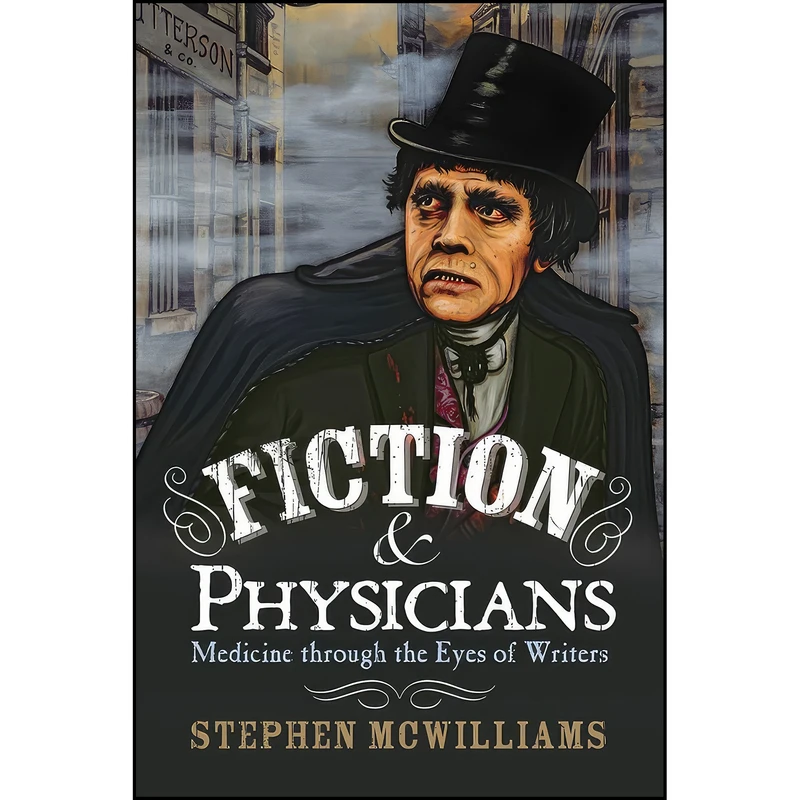 کتاب Fiction & Physicians اثر Stephen McWilliams انتشارات The Liffey Press