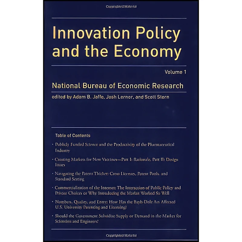کتاب Innovation Policy and the Economy  Vol. 1 اثر جمعي از نويسندگان انتشارات The MIT Press