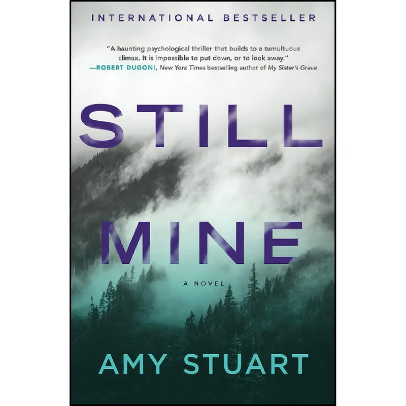 کتاب Still Mine اثر Amy Stuart انتشارات Gallery Books